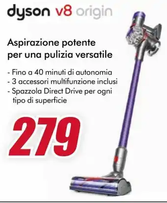 Trony Dyson v8 origin Aspirazione potente per una pulizia versatile offerta