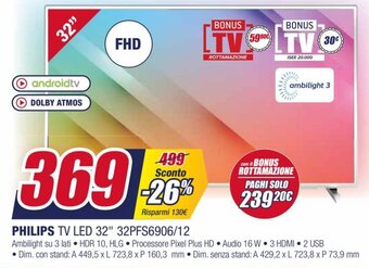 Trony Philips TV LED 32" 32PFS6906/12 offerta