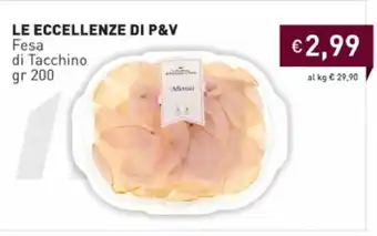 Prezzemolo e Vitale Le Eccellenze di P&V Fesa di Tacchino 200gr offerta