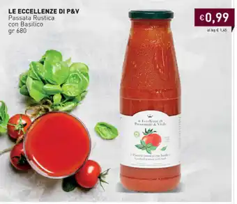 Le Eccellenze di P&V Passata Rustica con Basilico 680gr