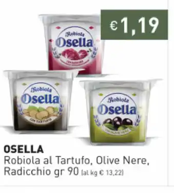 Prezzemolo e Vitale Osella Robiola al Tartufo, Olive Nere, Radicchio 90gr offerta