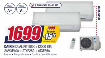 Trony Daikin Dual Kit 9000+12000 BTU 2AMXF40A + ATXF25A + ATXF35A offerta