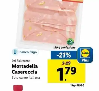 Lidl Mortadella casereccia 150g dal salumiere offerta