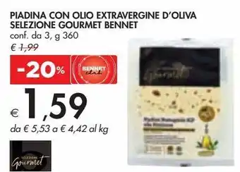 Bennet Piadina con olio extravergine d'oliva selezione gourmet bennet offerta