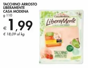 Bennet Tacchino arrosto liberamente casa modena offerta