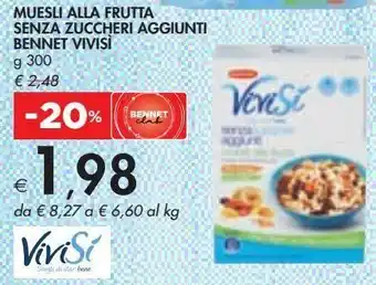 Bennet Muesli alla frutta senza zuccheri aggiunti bennet vivisi offerta