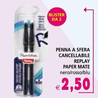 Il Gigante Penna a sfera cancellabile replay paper mate offerta