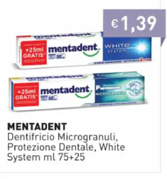 Prezzemolo e Vitale Mentadent Dentifricio Microgranuli, Protezione Dentale, White Systme 75ml+25 offerta