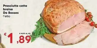 Despar De bosses Prosciutto Cotto Braise offerta