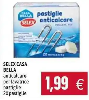 Emi Supermercati Selex Casa Bella anticalcare per lavatrice pastiglie 20 pastiglie offerta
