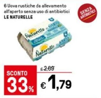 Le Naturelle 6 Uova rustiche da allevamento all'aperto senza uso di antibiotici