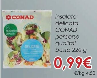 Conad Insalata delicata conad percorso qualità busta 220 g offerta