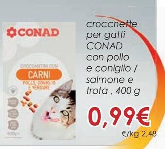 Conad Crocchette per gatti conad con pollo e coniglio / salmone e trota, 400 g offerta