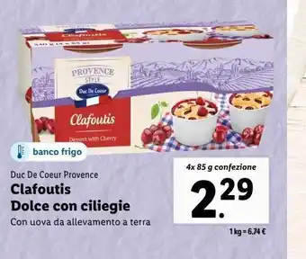 Lidl Clafoutis dolce con ciliegie duc de coeur provence offerta