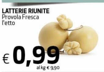 Coop Radenza Latterie Riunite Provola Fresca l'etto offerta