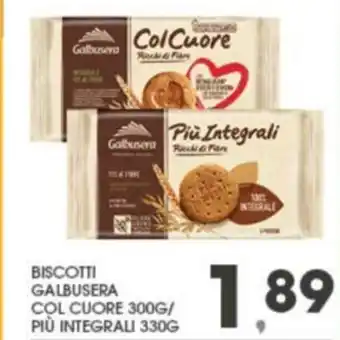 Eurospar Galbusera Biscotti Col Cuore 300 g/Più Integrali 330 g offerta