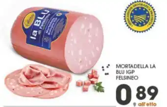 Eurospar Felsineo Mortadella la Blu IGP offerta