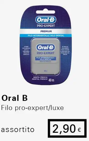 Iper Tosano Oral B Filo pro-expert/luxe assortito offerta