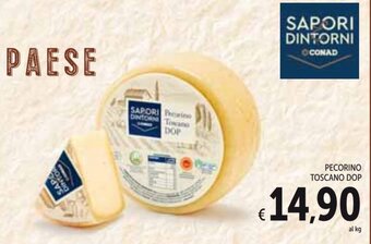 Spazio Conad Conad Sapori & Dintorni Pecorino Toscano Dop offerta