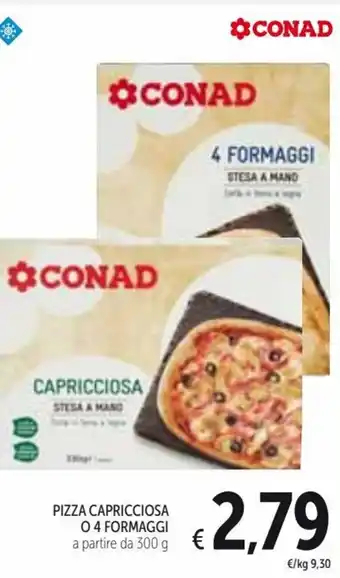 Spazio Conad Conad Pizza Capricciosa o 4 formaggi 300 g offerta