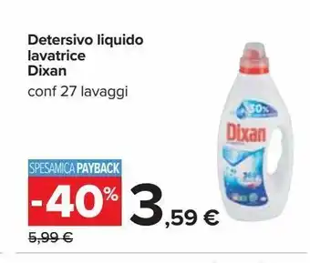 Carrefour Iper Detersivo liquido lavatrice dixan conf 27 lavaggi offerta
