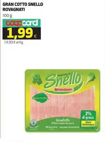 Coop Rovagnati Gran Cotto Snello 100 g offerta