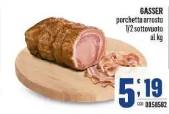 Gruppo di Palo Gasser porchetta arrosto 1/2 sottovuoto al kg offerta