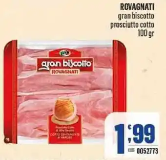 Gruppo di Palo Rovagnati gran biscotto prosciutto cotto 100 gr offerta