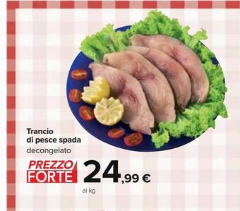 Carrefour Iper Trancio di pesce spada decongelato offerta