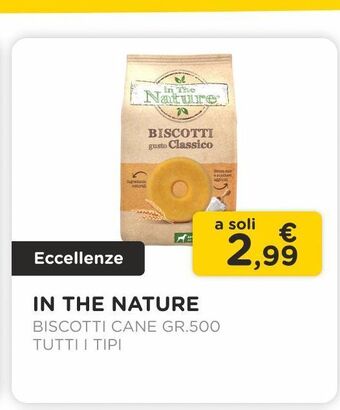 Arcaplanet In the nature / biscotti cane gr.500 / tutti i tipi offerta