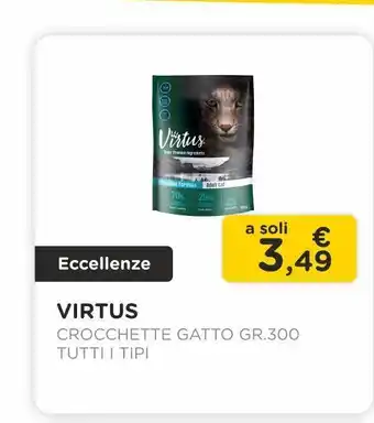 Arcaplanet Virtus/ crocchette gatto gr.300 / tutti i tipi offerta