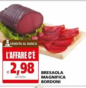 Il Gigante Bresaola magnifica bordoni offerta