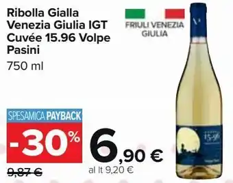 Carrefour Market Ribolla gialla venezia giulia igt cuvée 15,96 volpe pasini offerta