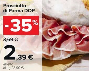 Carrefour Market Prosciutto di parma dop offerta