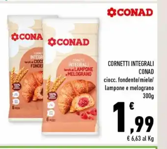 Conad Conad Cornetti Integrali ciocc. fondente/miele/lampone e melograno 300g offerta