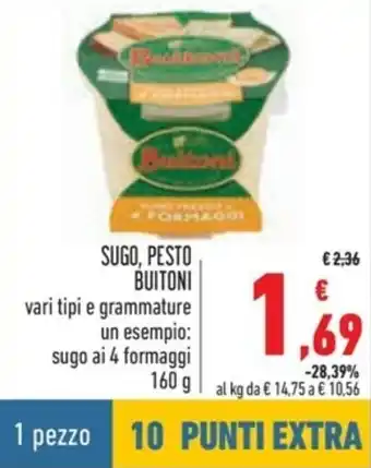 Spazio Conad Sugo, Pesto Buitoni vari tipi e grammature un esempio; sugo ai 4 formaggi 160g offerta