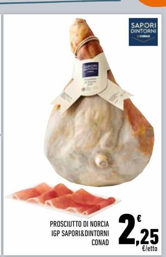 Conad City Prosciutto di norcia igp sapori & dintorni conad offerta