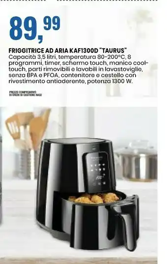 Eurospin Taurus Friggitrice Ad Aria KAF1300D offerta