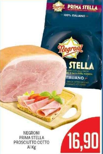 Supermercati Piccolo Negroni Prima Stella Prosciutto Cotto offerta