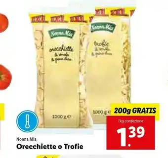 Lidl Nonna mia Orecchiette O Trofie offerta