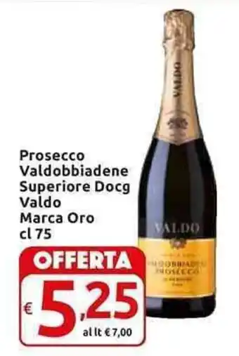 Carrefour Express Marca Oro Valdo Prosecco Valdobbiadene Superiore 75 cl offerta