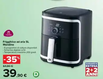 Carrefour Mandine Friggitrice ad aria 5L offerta