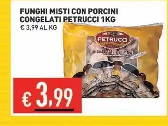Ingrande Funghi misti con porcini congelati petrucci 1 kg offerta