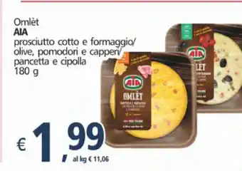 Alter Discount Aia Omlèt prosciutto cotto e formaggio/ olive, pomodori e cappen/ pancetta e cipolla 180g offerta