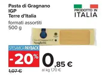 Carrefour Terre d'Italia Pasta di Gragnano IGP 500 g offerta