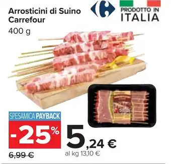 Carrefour Carrefour Arrosticini di Suino 400 g offerta