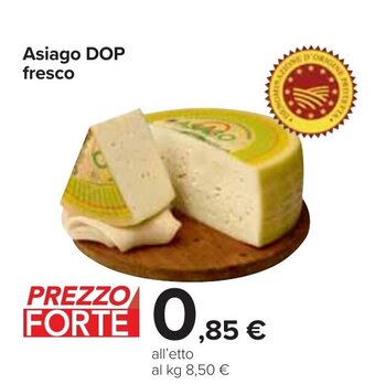 Carrefour Asiago DOP fresco offerta