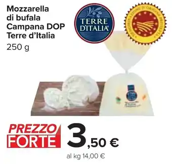Carrefour Terre d'italia Mozzarella di Bufala Campana DOP 250 g offerta