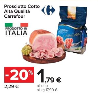 Carrefour Carrefour Prosciutto Cotto Alta Qualità offerta