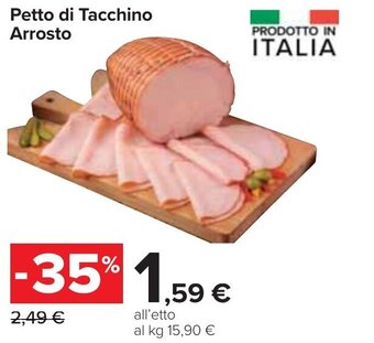 Carrefour Petto di Tacchino Arrosto offerta